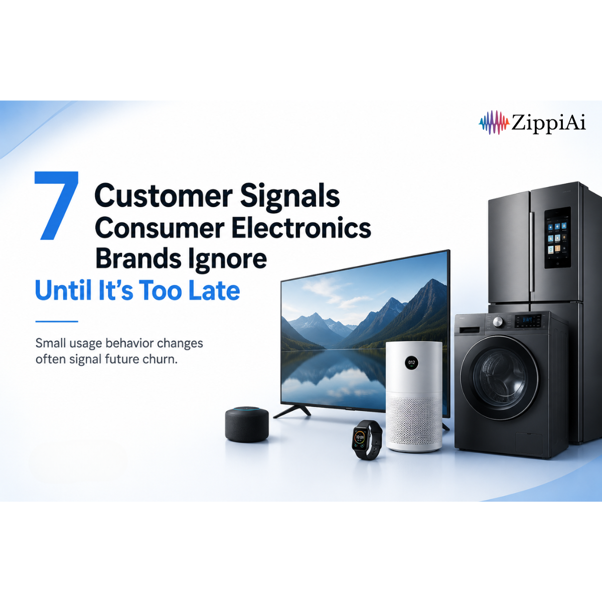 Header image for article: 7 Customer Signals Consumer Electronics Brands Ignore Until It’s Too Late