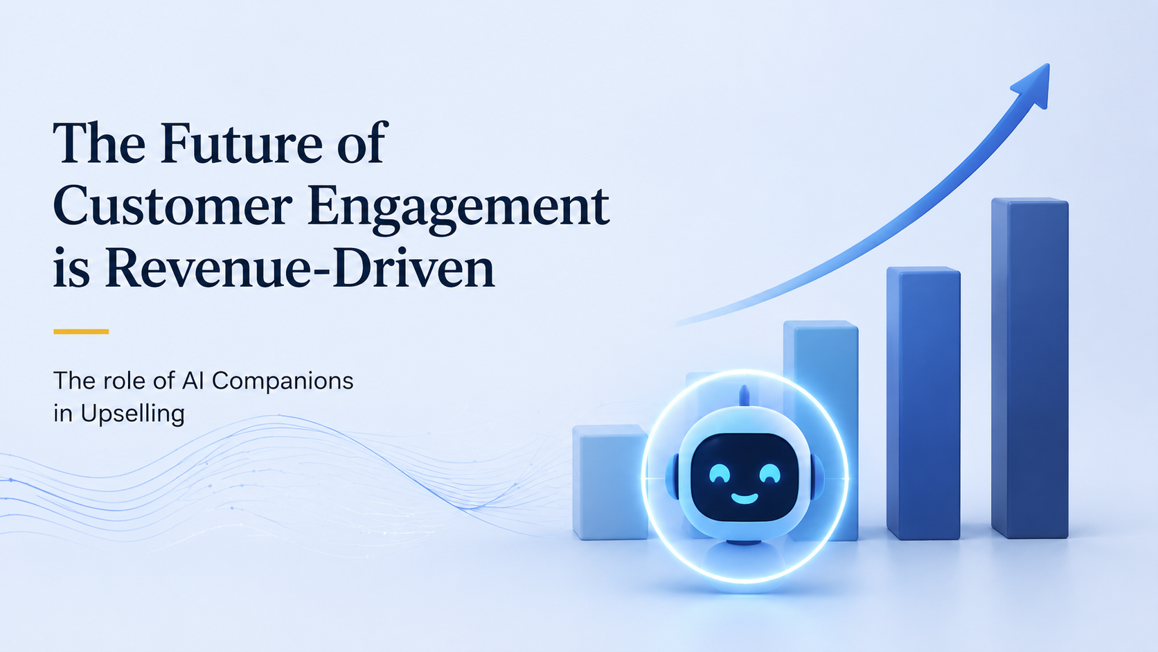 Header image for article: How AI Companions Are Turning Customer Support into an Upselling Engine