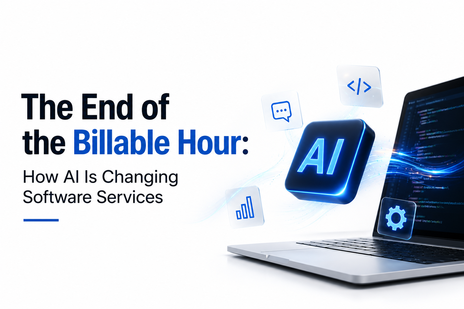 Header image for article: The End of the Billable Hour: How AI Is Changing Software Services