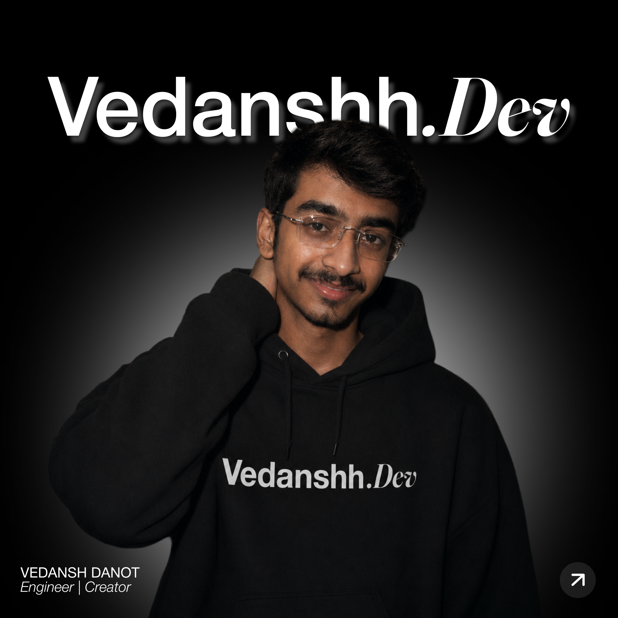 Vedansh Danot — Creative Engineer & Full Stack Developer