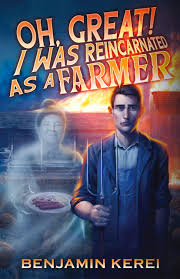 Cover of Oh Great! I Was Reincarnated as a Farmer