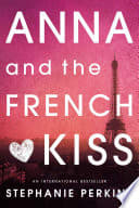Cover of Anna and the French Kiss
