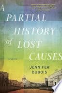 Cover of A Partial History of Lost Causes