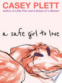 Cover of A Safe Girl to Love