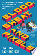 Cover of Blood, Sweat, and Pixels