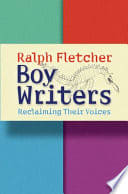 Cover of Boy Writers: Reclaiming Their Voices