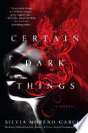 Cover of Certain Dark Things