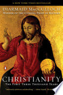 Cover of Christianity: The First Three Thousand Years