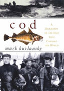 Cover of Cod: A Biography of the Fish That Changed the World