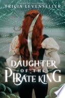 Cover of Daughter of the Pirate King