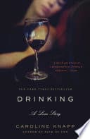 Cover of Drinking: A Love Story