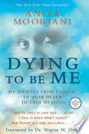 Cover of Dying to Be Me