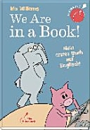 Cover of Elephant & Piggie: We Are in a Book!
