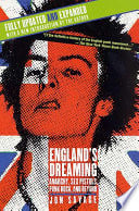 Cover of England's Dreaming: Anarchy, Sex Pistols, Punk Rock, and Beyond