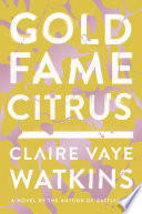 Cover of Gold Fame Citrus