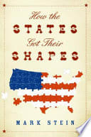 Cover of How the States Got Their Shapes