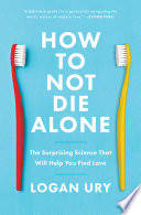 Cover of How to Not Die Alone
