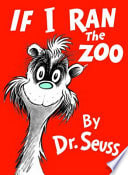 Cover of If I Ran the Zoo