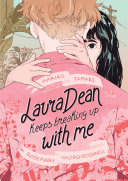 Cover of Laura Dean Keeps Breaking Up with Me