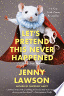 Cover of Let's Pretend This Never Happened