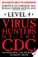Cover of Level 4: Virus Hunters of the CDC