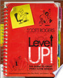 Cover of Level Up! The Guide to Great Video Game Design