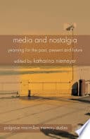Cover of Media Nostalgia and Cultural Memory