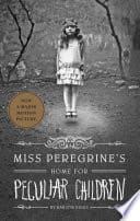 Cover of Miss Peregrine's Home for Peculiar Children