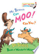 Cover of Mr. Brown Can Moo! Can You?