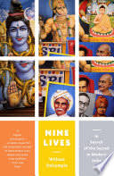 Cover of Nine Lives: In Search of the Sacred in Modern India