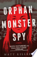 Cover of Orphan Monster Spy