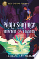 Cover of Paola Santiago and the River of Tears