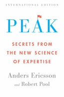 Cover of Peak: Secrets from the New Science of Expertise