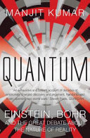 Cover of Quantum: Einstein, Bohr, and the Great Debate About the Nature of Reality