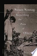 Cover of Regarding the Pain of Others
