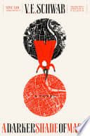 Cover of Shades of Magic: A Darker Shade of Magic