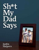Cover of Sh*t My Dad Says