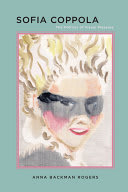 Cover of Sofia Coppola: A Cinema of Girlhood