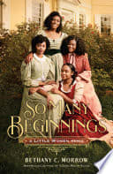 Cover of So Many Beginnings: A Little Women Remix