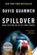 Cover of Spillover: Animal Infections and the Next Human Pandemic