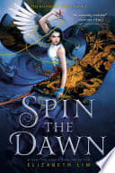 Cover of Spin the Dawn