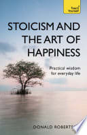 Cover of Stoicism and the Art of Happiness