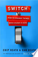 Cover of Switch: How to Change Things When Change Is Hard