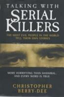 Cover of Talking with Serial Killers