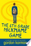 Cover of The 6th Grade Nickname Game