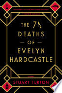 Cover of The 7½ Deaths of Evelyn Hardcastle