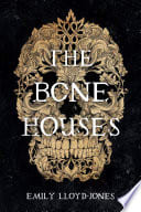 Cover of The Bone Houses
