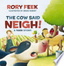 Cover of The Cow Said Neigh!