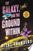 Cover of The Galaxy, and the Ground Within
