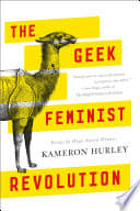 Cover of The Geek Feminist Revolution